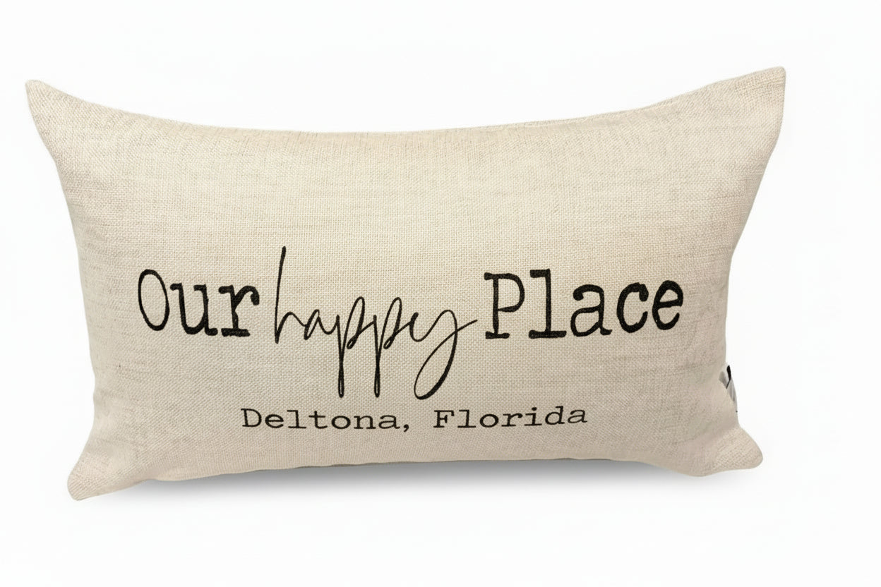 "Our happy Place" Deltona Pillow